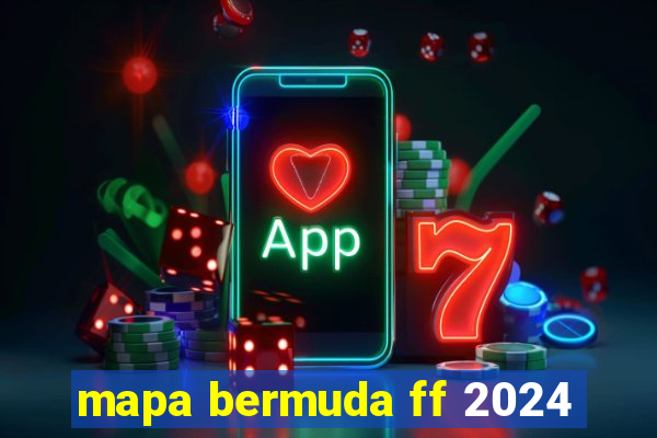 mapa bermuda ff 2024